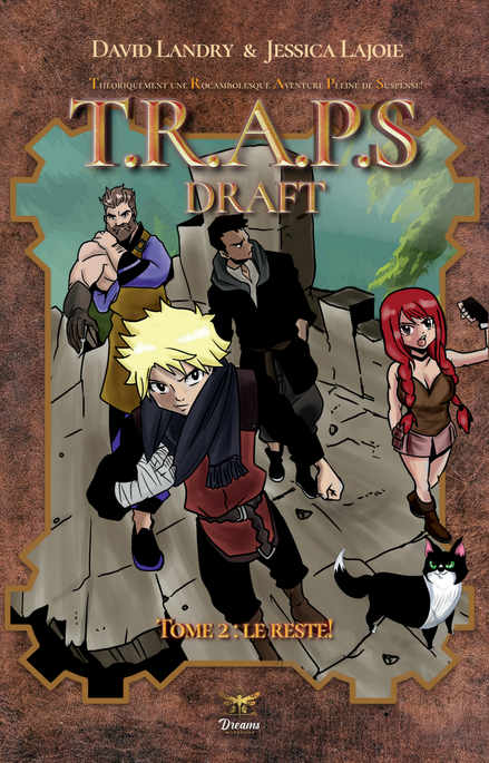 T.R.A.P.S – Draft – Tome 2 – Le reste!