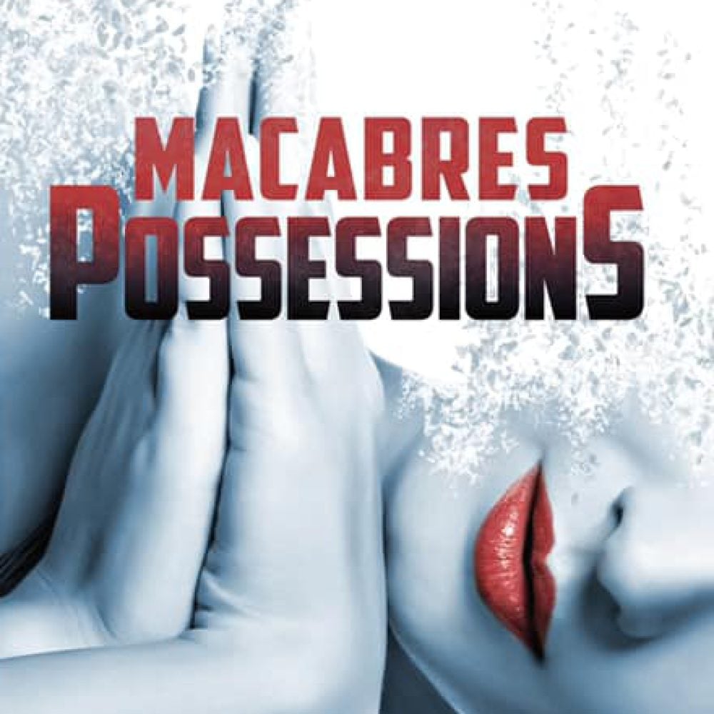 macabres-possessions